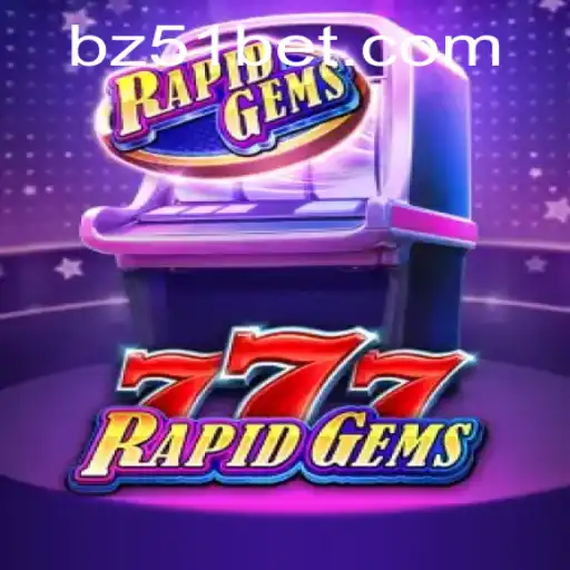 Descubra o Mundo de Diversão com RapidGems777: Jogue com BZ51 Agora!